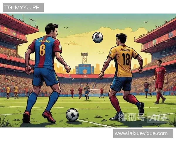 国王杯精彩对决多特蒙德大胜巴萨绝杀瞬间引爆全场