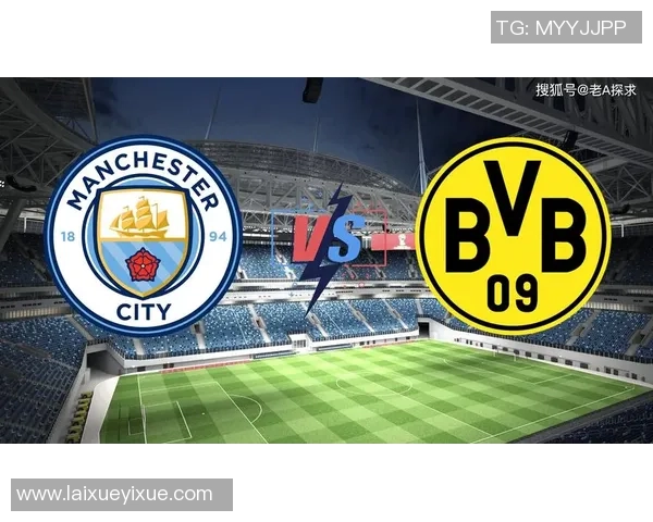 德甲精彩对决曼城险胜那不勒斯全场沸腾战报回顾